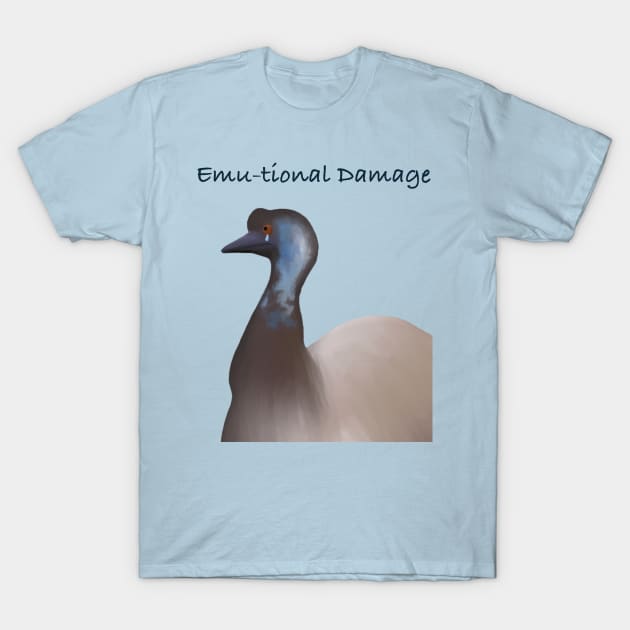 Emutional damage T-Shirt by Quality Quail